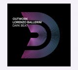 Outwork, Lorenzo Ballerini – Dark Beat