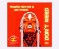 Mauro Novani , Outwork – I Don’t Need
